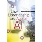 Ellyssa Kroski Law Librarianship in the Age of AI av