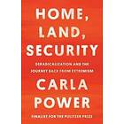 Carla Power Home, Land, Security av