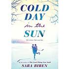 Sara Biren Cold Day in the Sun av