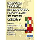 Gabriel Mantz European Football International Line-ups & Statistics Volume 8 av