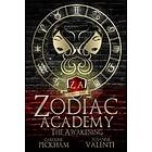 Caroline Peckham & Susanne Valenti The Awakening. Zodiac Academy 1 av