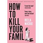 Bella How to kill your family av