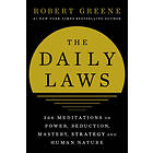 Robert Greene The Daily Laws: 366 Meditations on Power, Seductio av