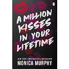 Monica Murphy A Kisses In Your Lifetime av