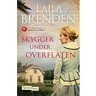 Laila Brenden Skygger under overflaten av