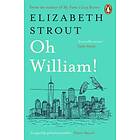 Elizabeth Strout Oh William! av