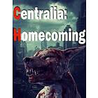 Centralia: Homecoming (PC)