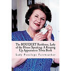 Bouquet Residence, Lady of the House Speaking: A Keeping Up Appearances Trivia Book