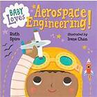 Baby Loves Aerospace Engineering!