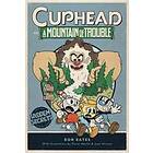 Cuphead in A Mountain of Trouble