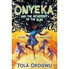 Onyeka and the Academy of the Sun