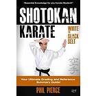 Shotokan Karate: : Your Ultimate Grading and Training Guide (White to Black Belt)