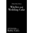 Witches And Wedding Cake