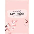 My Daily Gratitude Journal