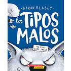 Los Tipos Malos en el Gran Lobo Feroz The Bad Guys in the Big Bad Wolf