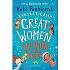 Fantastically Great Women Scientists and Their Stories