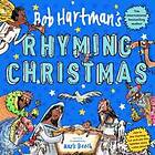 Bob Hartman's Rhyming Christmas