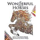 The Wonderful World of Horses Adult Coloring / Colouring Book