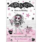 Isadora Moon Goes on Holiday