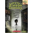 The Locker Ate Lucy!: A Branches Book (Eerie Elementary #2): Volume 2