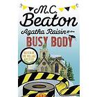 Agatha Raisin and the Busy Body