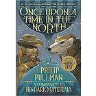 His Dark Materials: Once Upon a Time in the North