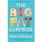 The Big Fat Surprise