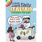 Color & Learn Easy Italian Phrases for Kids