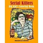 Serial Killers: Adult Coloring Book