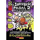 El Superbebé Pañal 2: La Invasión de Los Ladrones de Inodoros (Super Diaper Baby #2): (Spanish Language Edition of Super Diaper Baby #2: The