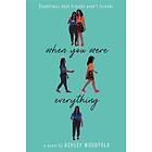 When You Were Everything