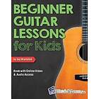 Beginner Guitar Lessons for Kids Book with Online Video and Audio Access