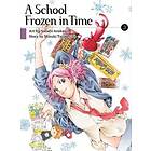 A School Frozen In Time, Volume 3