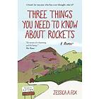 Three Things You Need to Know About Rockets