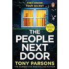 THE PEOPLE NEXT DOOR: A gripping psychological thriller from the no. 1 bestselling author