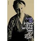 In Favor of the Sensitive Man and Other Essays