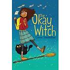 The Okay Witch
