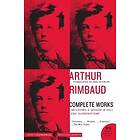 Arthur Rimbaud: Complete Works