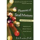 Pleasures of Small Motions