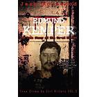 Edmund Kemper: The True Story of The Co-ed Killer: Historical Serial Killers and