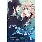 A Tropical Fish Yearns for Snow, Vol. 6