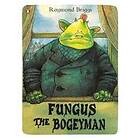 Fungus the Bogeyman