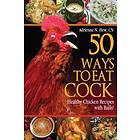 50 Ways to Eat Cock