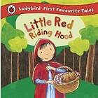 Little Red Riding Hood: Ladybird First Favourite Tales