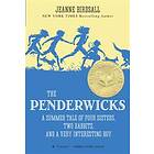 The Penderwicks: A Summer Tale of Four Sisters, Two Rabbits, and a Very Interesting Boy