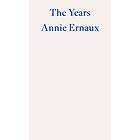 The Years – WINNER OF THE 2022 NOBEL PRIZE IN LITERATURE