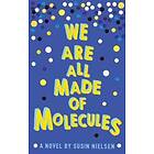 We Are All Made of Molecules