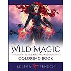 Wild Magic Witches and Wizards Coloring Book