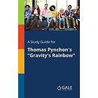 A Study Guide for Thomas Pynchon's Gravity's Rainbow