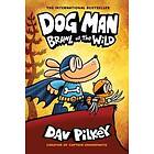 Dog Man 6: Brawl of the Wild (HB) (NE)